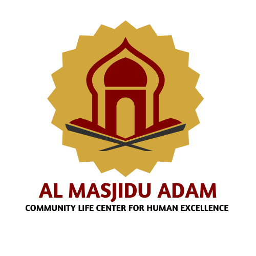 AL-Masjidu Adam Community Life Center For Human Excellence